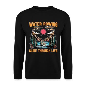 Water Rowing Glide Through Life Boating Canoeing - Unisex Sweatshirt - black - Front - Alina (178cm) & Michal (187cm)