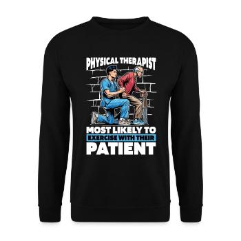 Physical Therapist Most Likely Healthcare Worker - Unisex Pullover - Schwarz - Vorne - Alina (178cm) & Michal (187cm)