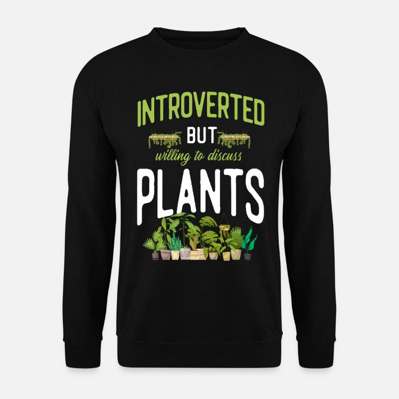 Plant Lover Gardening Introverted - Unisex Pullover - Schwarz