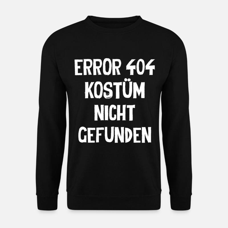 Error 404 Kostüm Nicht Gefunden - Unisex Pullover - Schwarz