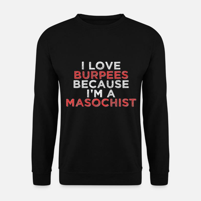I Love Burpees - Unisex Pullover - Schwarz