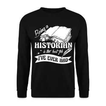 Historian Being A Historian Is The Best Job - Unisex Sweatshirt - black - Front - Alina (178cm) & Michal (187cm)