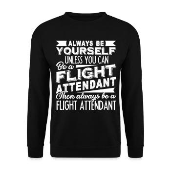 Flight Attendant Always Be A Flight Attendant - Unisex Sweatshirt - black - Front - Alina (178cm) & Michal (187cm)