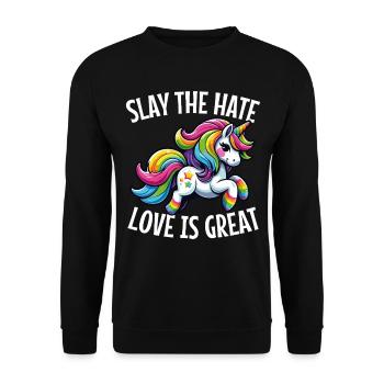 Slay The Hate Love Is Great Lgbtq+ Unicorn Pride - Unisex Pullover - Schwarz - Vorne - Alina (178cm) & Michal (187cm)