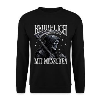Beruflich Arbeite Ich Gern Mit Menschen Tod Sense - Unisex Pullover - Schwarz - Vorne - Alina (178cm) & Michal (187cm)