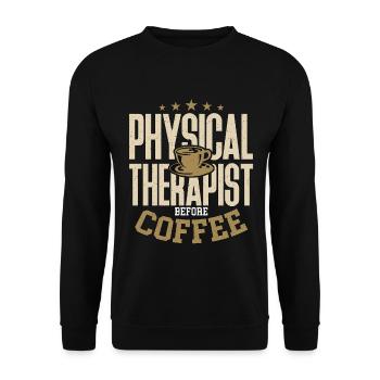 Physical Therapist Before Healthcare Worker Coffee - Unisex Sweatshirt - black - Front - Alina (178cm) & Michal (187cm)