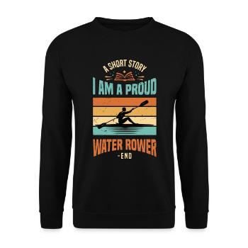 Water Rowing A Short Story I Am A Paddling Lover - Unisex Sweatshirt - black - Front - Alina (178cm) & Michal (187cm)
