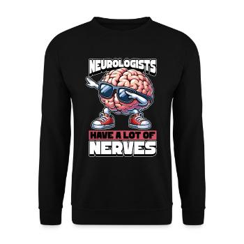 Neurologists Have A Lot of Nerves Brain Doctor - Unisex Sweatshirt - black - Front - Alina (178cm) & Michal (187cm)