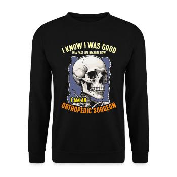 Orthopedic Surgeon I Know I Was Good Health Worker - Unisex Pullover - Schwarz - Vorne - Alina (178cm) & Michal (187cm)