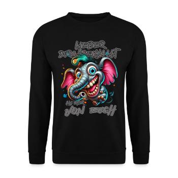Lieber durchgeknallt als einer von euch – Elefant - Unisex Pullover - Schwarz - Vorne - Alina (178cm) & Michal (187cm)