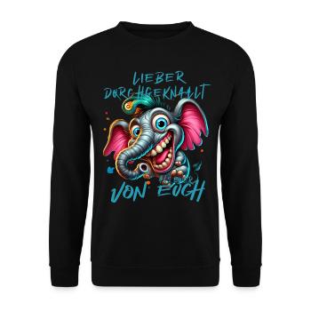 Lieber durchgeknallt als einer von euch – Elefant - Unisex Pullover - Schwarz - Vorne - Alina (178cm) & Michal (187cm)