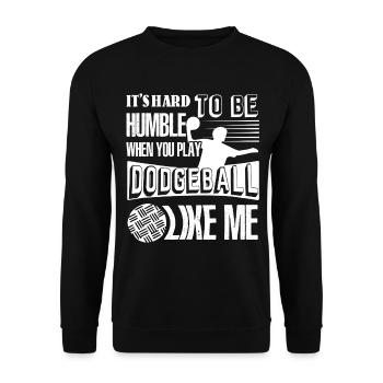 Dodgeball Play Dodgeball Like Me - Unisex Sweatshirt - black - Front - Alina (178cm) & Michal (187cm)