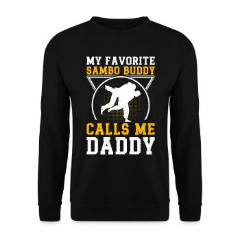 My Favorite Sambo Buddy calls Daddy Sambo Fighter - Unisex Pullover - Schwarz - Vorne - Alina (178cm) & Michal (187cm)