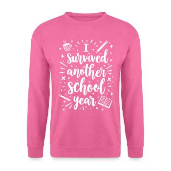 I Survived Another School Year – Teacher Student - Unisex Sweatshirt - pink - Front