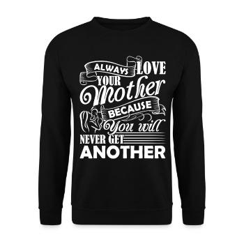 Mother's Day Always Love Your Mother - Unisex Sweatshirt - black - Front - Alina (178cm) & Michal (187cm)
