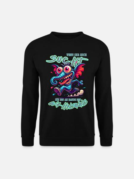 If you're looking for me, I'm on the verge of madness - Unisex Sweatshirt - black