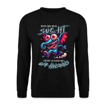 Wenn ihr mich sucht, ich bin am Rande des Wahnsinn - Unisex Pullover - Schwarz - Vorne - Alina (178cm) & Michal (187cm)