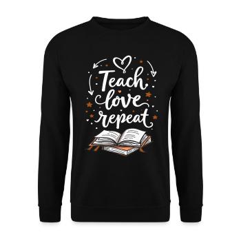 Teach Love Repeat – Teacher Educator Education School - Unisex Sweatshirt - black - Front - Alina (178cm) & Michal (187cm)