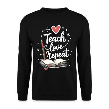 Teach Love Repeat – Teacher Educator Education School - Unisex Sweatshirt - black - Front - Alina (178cm) & Michal (187cm)