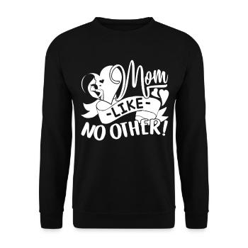 Mother's Day Mom Like No Other - Unisex Sweatshirt - black - Front - Alina (178cm) & Michal (187cm)