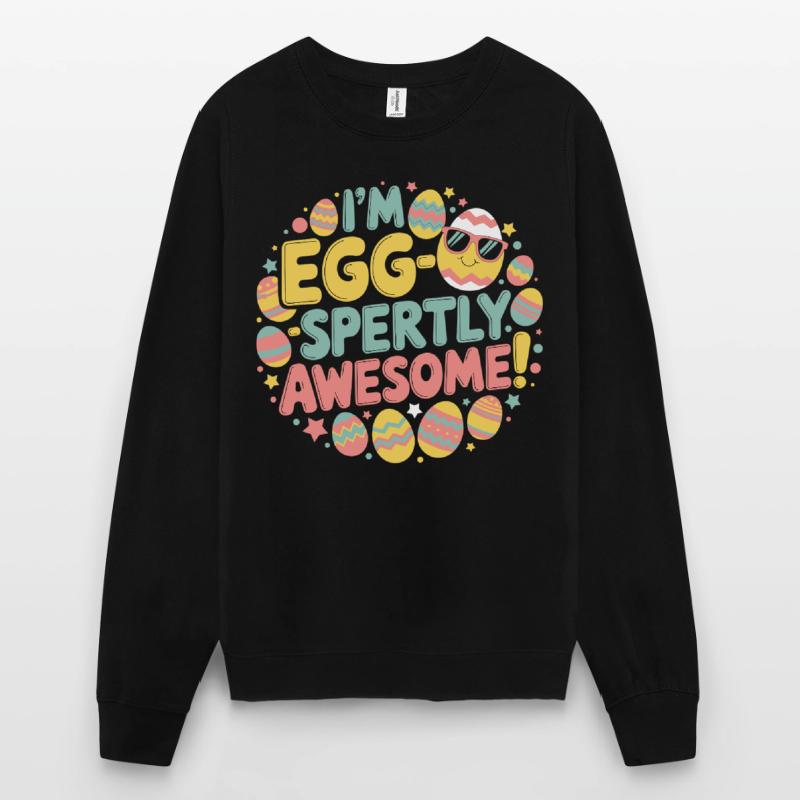 I'm Egg-wise Great – Easter Gift Unisex Sweatshirt
