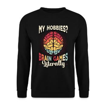 Neurosurgeon My Hobbies Brain Games Neurologist - Unisex Pullover - Schwarz - Vorne - Alina (178cm) & Michal (187cm)