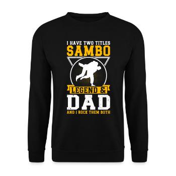 I have two titles Sambo Legend & Dad and I rock - Unisex Pullover - Schwarz - Vorne - Alina (178cm) & Michal (187cm)
