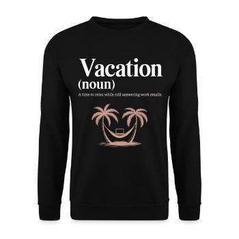 Urlaub (nom) – détente avec des e-mails professionnels - Sweat-shirt Unisexe - noir - Devant - Alina (178cm) & Michal (187cm)