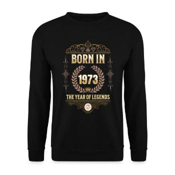 Born in 1973 – The Year of Legends Gift Idea - Unisex Sweatshirt - black - Front - Alina (178cm) & Michal (187cm)