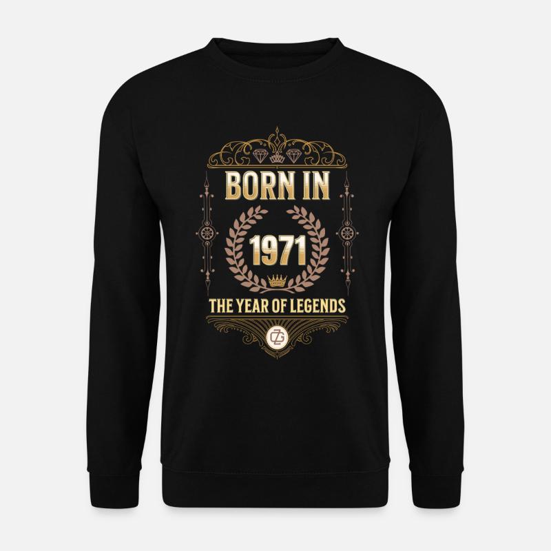 Geboren 1971 – Das Jahr der Legenden Geschenkidee - Unisex Pullover - Schwarz