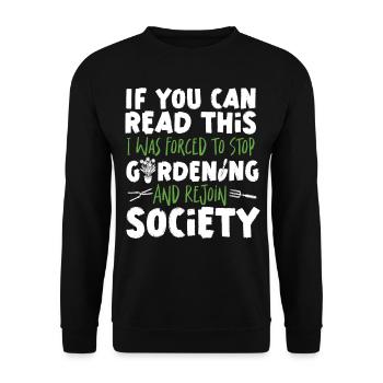 Plant Lover Gardening If You Can - Unisex Sweatshirt - black - Front - Alina (178cm) & Michal (187cm)