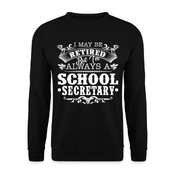 School Secretary Always A School Secretary - Unisex Sweatshirt - black - Front - Alina (178cm) & Michal (187cm)