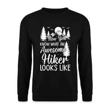 Now You Know What An Awesome Hiker Looks Like - Unisex Pullover - Schwarz - Vorne - Alina (178cm) & Michal (187cm)