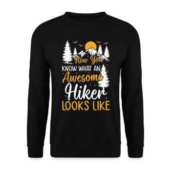 Now You Know What An Awesome Hiker Looks Like - Unisex Pullover - Schwarz - Vorne - Alina (178cm) & Michal (187cm)