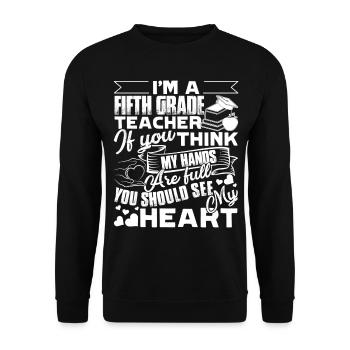 5th Grade Teacher Full Heart - Unisex Sweatshirt - black - Front - Alina (178cm) & Michal (187cm)