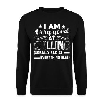 Quilling I Am Very Good At Quilling - Unisex Sweatshirt - black - Front - Alina (178cm) & Michal (187cm)