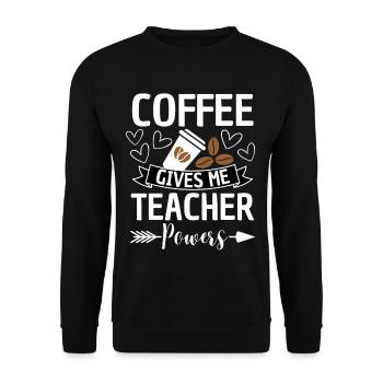Coffee Gives Teacher Superpowers Saying - Unisex Sweatshirt - black - Front - Alina (178cm) & Michal (187cm)