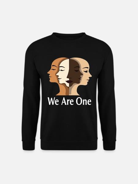 We Are One Vielfalt Gleichberechtigung Toleranz - Unisex Pullover - Schwarz
