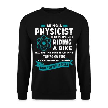 Physicist Being A Physicist Is Easy - Unisex Sweatshirt - black - Front - Alina (178cm) & Michal (187cm)