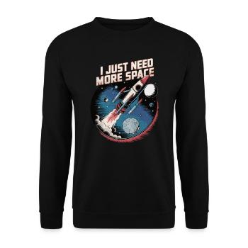 J’ai juste besoin de plus d’espace – Rocket - Sweat-shirt Unisexe - noir - Devant - Alina (178cm) & Michal (187cm)