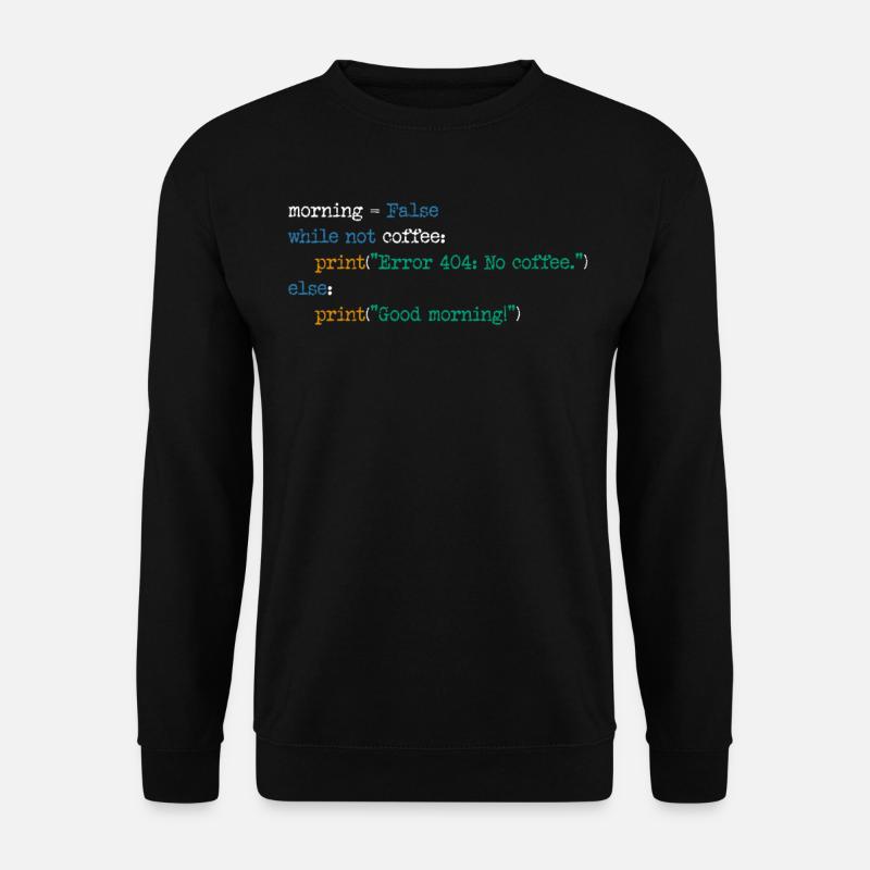 Informatique Café Code Programmeur Cadeau - Sweat-shirt Unisexe - noir