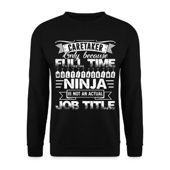 Caretaker Caretaker Job Title - Unisex Sweatshirt - black - Front - Alina (178cm) & Michal (187cm)