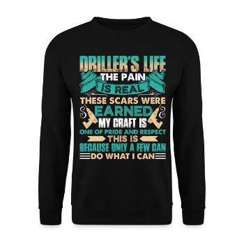 Driller's Life The Pain Is Real - Unisex Sweatshirt - black - Front - Alina (178cm) & Michal (187cm)