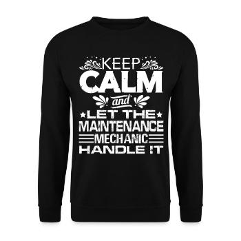 Keep Calm And Let The Maintenance Mechanic Handle - Unisex Sweatshirt - black - Front - Alina (178cm) & Michal (187cm)