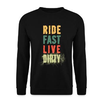 RIDE FAST LIVE DIRTY – MOUNTAIN BIKE - MOTOCROSS - Unisex Sweatshirt - black - Front - Alina (178cm) & Michal (187cm)