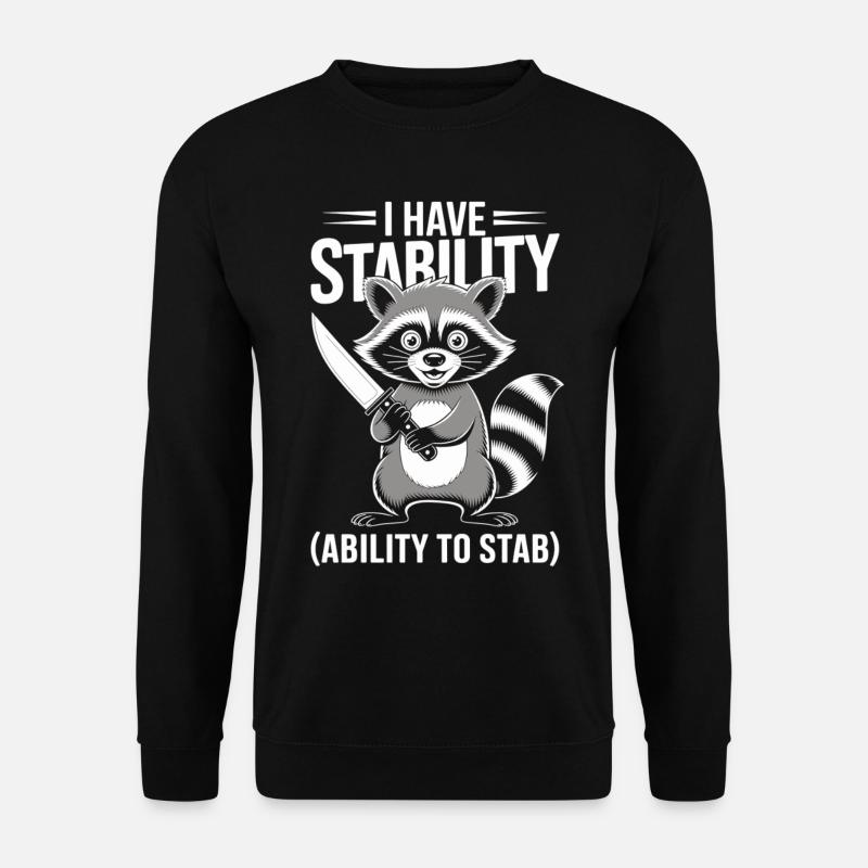 Sarcastic raccoon saying - Unisex Sweatshirt - black