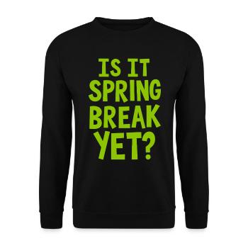 Spring Break Countdown Saying Quote - Unisex Sweatshirt - black - Front - Alina (178cm) & Michal (187cm)