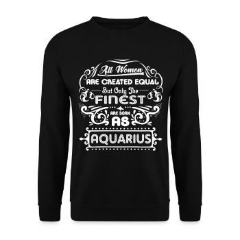 Aquarius Finest Women Born As Aquarius - Unisex Sweatshirt - black - Front - Alina (178cm) & Michal (187cm)