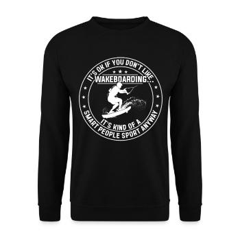 Ce n’est pas grave si vous n’aimez pas Wakeboard Wakeboarder - Sweat-shirt Unisexe - noir - Devant - Alina (178cm) & Michal (187cm)