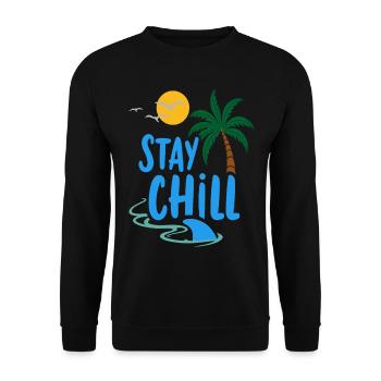 Stay Chill Tropische Entspannung Sommer Urlaub - Unisex Pullover - Schwarz - Vorne - Alina (178cm) & Michal (187cm)